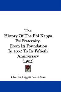 The History Of The Phi Kappa Psi Fraternity