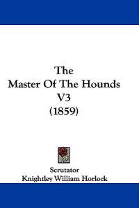 The Master Of The Hounds V3 (1859)