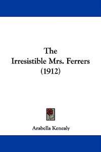 The Irresistible Mrs. Ferrers (1912)