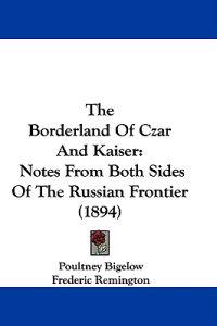 The Borderland Of Czar And Kaiser