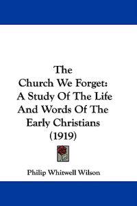 The Church We Forget