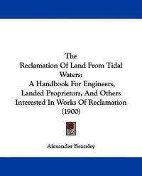 The Reclamation Of Land From Tidal Waters