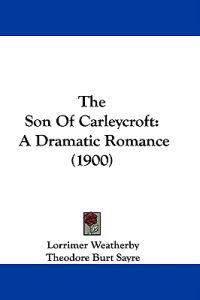 The Son Of Carleycroft