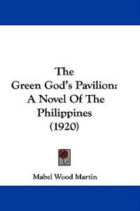 The Green God's Pavilion
