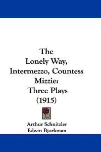 The Lonely Way, Intermezzo, Countess Mizzie