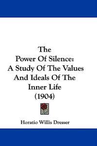 The Power Of Silence