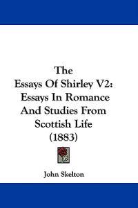 The Essays Of Shirley V2