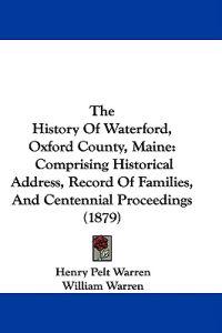 The History Of Waterford, Oxford County, Maine
