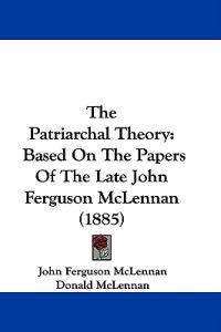 The Patriarchal Theory