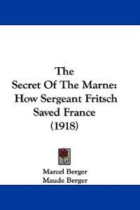 The Secret Of The Marne