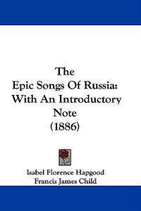 The Epic Songs Of Russia