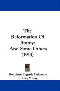The Reformation Of Jimmy