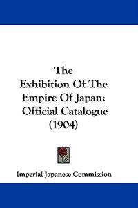 The Exhibition Of The Empire Of Japan