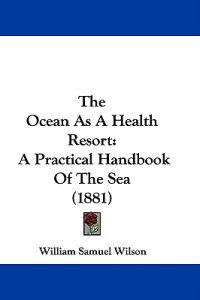 The Ocean As A Health Resort