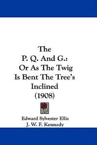 The P. Q. And G.