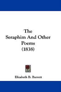 The Seraphim And Other Poems (1838)