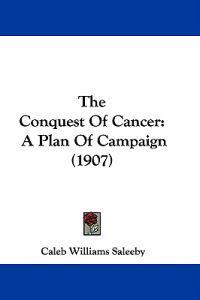 The Conquest Of Cancer