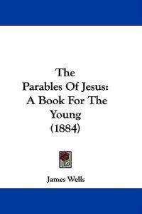The Parables Of Jesus