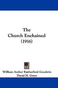 The Church Enchained (1916)