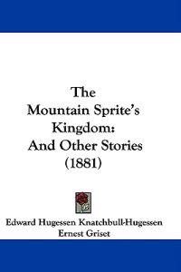 The Mountain Sprite's Kingdom
