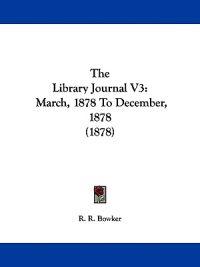 The Library Journal V3