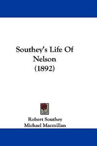 Southey's Life Of Nelson (1892)