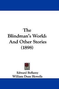 The Blindman's World