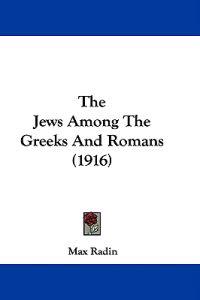 The Jews Among the Greeks and Romans