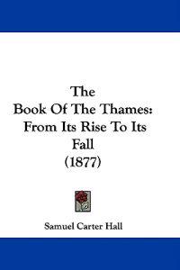 The Book Of The Thames