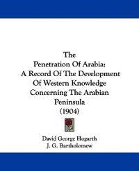 The Penetration Of Arabia