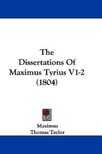 The Dissertations Of Maximus Tyrius V1-2 (1804)