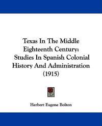 Texas In The Middle Eighteenth Century