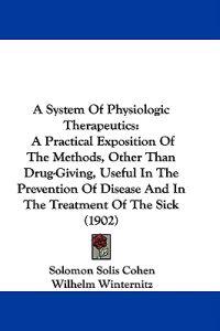 A System Of Physiologic Therapeutics