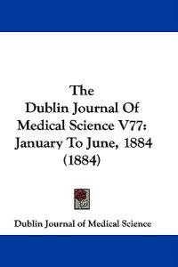 The Dublin Journal Of Medical Science V77