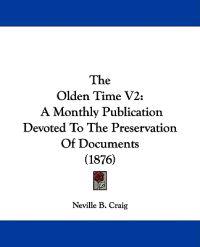 The Olden Time V2