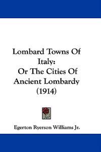 Lombard Towns Of Italy
