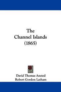 The Channel Islands (1865)