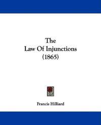 The Law Of Injunctions (1865)