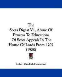 The Scots Digest V1, Abuse Of Process To Education