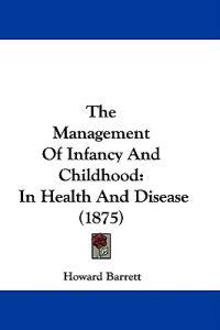 The Management Of Infancy And Childhood