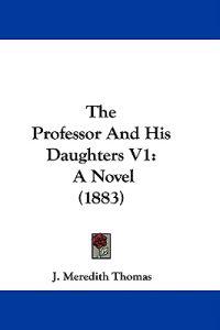 The Professor And His Daughters V1