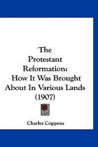 The Protestant Reformation
