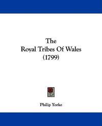 The Royal Tribes Of Wales (1799)