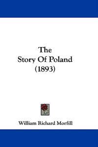 The Story Of Poland (1893)