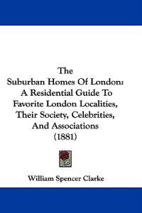 The Suburban Homes Of London