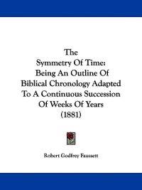 The Symmetry Of Time