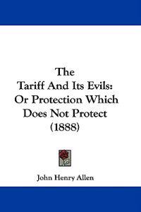 The Tariff And Its Evils
