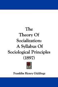 The Theory Of Socialization