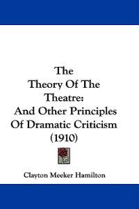 The Theory Of The Theatre