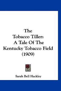 The Tobacco Tiller